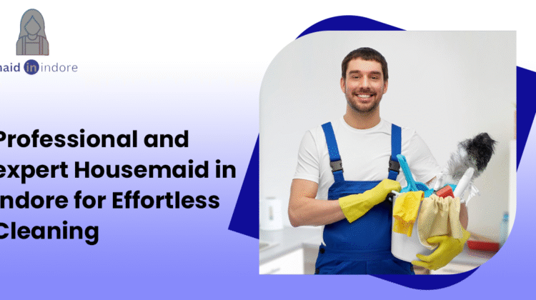 Hire house maid in indore