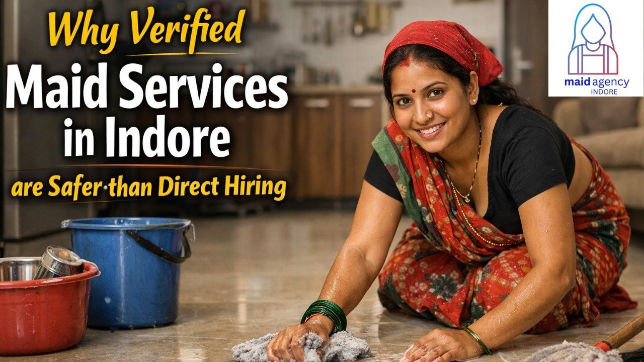 Read more about the article Why Verified Maid Services in Indore are Safer than Direct Hiring