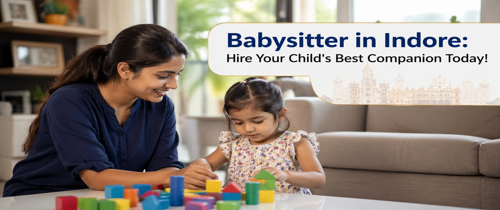 You are currently viewing Babysitter in Indore: Hire Your Child’s Best Companion Today!